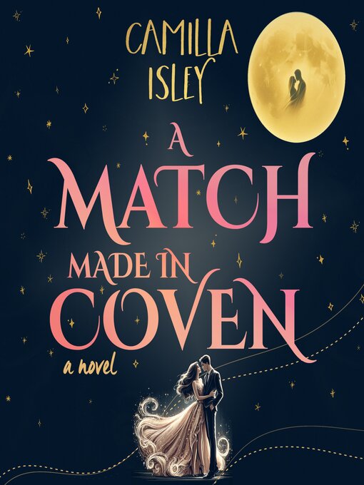 Title details for A Match Made in Coven by Camilla Isley - Available